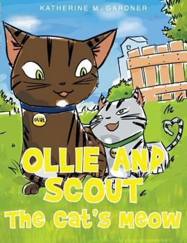 Paperback Ollie and Scout: The Cat's Meow Book