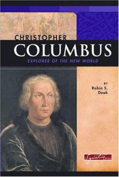 Christopher Columbus: Explorer of the New World (Signature Lives: Renaissance Era)