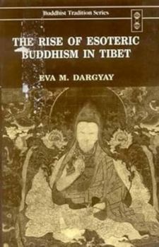 Hardcover The Rise of Esoteric Buddhism in Tibet Book