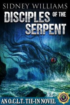 Paperback Disciples of the Serpent: A Novel of the O.C.L.T. Book