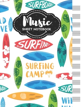 Paperback Music Sheet Notebook: Blank Staff Manuscript Paper with Unique Surfing Themed Cover Design Book