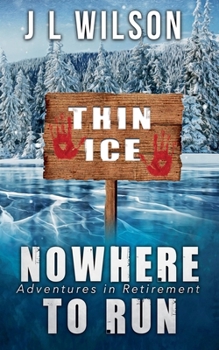 Nowhere To Run (Adventures in Retirement)