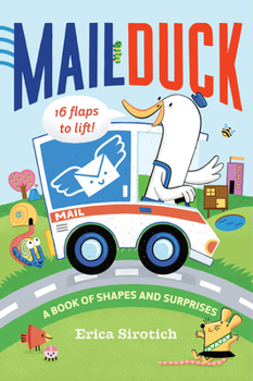 Board book Mail Duck (a Mail Duck Special Delivery): A Book of Shapes and Surprises Book