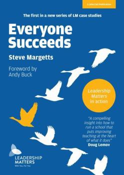 Paperback Everyone Succeeds: Leadership Matters in action Book