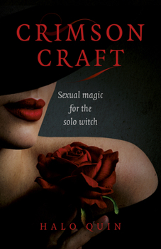 Paperback Crimson Craft: Sexual Magic for the Solo Witch Book