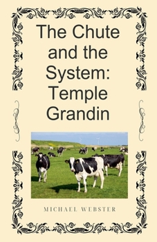 Paperback The Chute and the System: Temple Grandin Book