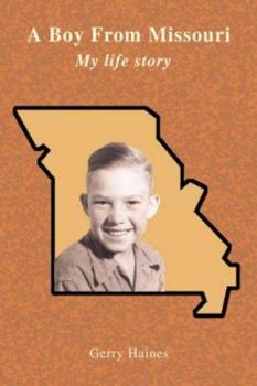 Paperback A Boy From Missouri: My life story Book