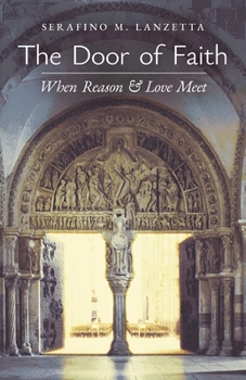 Paperback The Door of Faith: When Reason and Love Meet Book