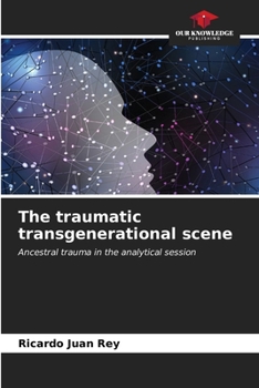 Paperback The traumatic transgenerational scene Book