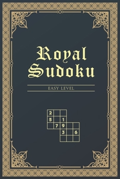 Paperback Royal Sudoku - Easy Level: sudoku puzzle book easy difficulty with answers Book