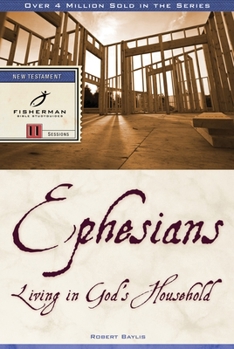 Paperback Ephesians: Living in God's Household Book