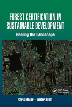 Paperback Forest Certification in Sustainable Development: Healing the Landscape Book