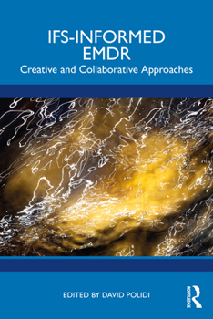 Paperback IFS-Informed EMDR: Creative and Collaborative Approaches Book
