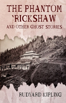 Paperback The Phantom Rickshaw and Other Ghost Stories Illustrated Book