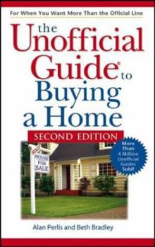 Paperback The Unofficial Guide to Buying a Home Second Edition (Unofficial Guides) Book