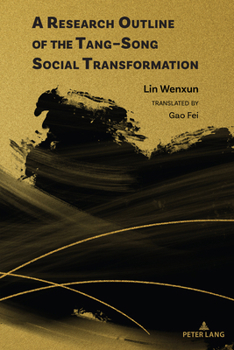 Hardcover A Research Outline of the Tang-Song Social Transformation Book