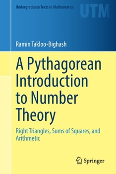 Paperback A Pythagorean Introduction to Number Theory: Right Triangles, Sums of Squares, and Arithmetic Book