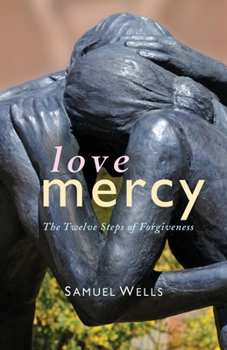 Paperback Love Mercy: The Twelve Steps of Forgiveness Book