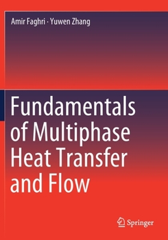 Paperback Fundamentals of Multiphase Heat Transfer and Flow Book