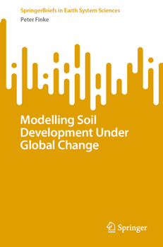 Paperback Modelling Soil Development Under Global Change Book