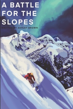 Paperback A Battle for the Slopes Book