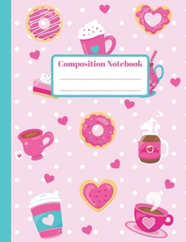 Paperback Composition Notebook: Latte Love - 110 Wide-Ruled Pages - Standard Composition Book Size - Matte Softcover Book