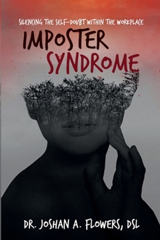 Paperback Imposter Syndrome: Silencing the Self-Doubt Within the Workplace Book