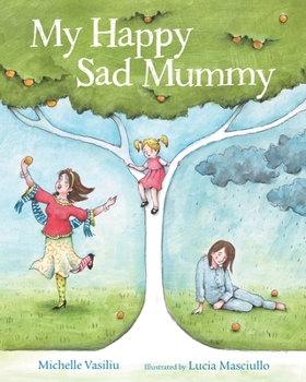 Paperback My Happy Sad Mummy Book