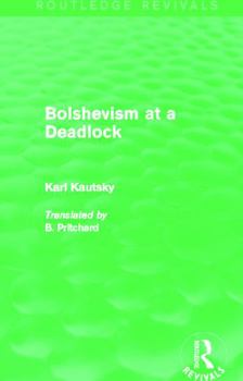 Paperback Bolshevism at a Deadlock (Routledge Revivals) Book