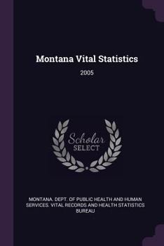 Paperback Montana Vital Statistics: 2005 Book