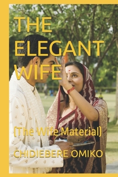 The Elegant Wife: (The Wife Material)