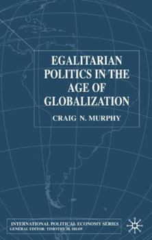 Hardcover Egalitarian Politics in the Age of Globalization Book