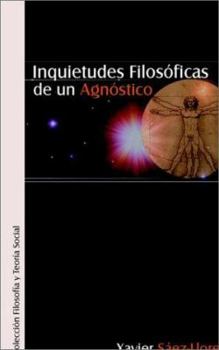 Paperback Inquietudes Filosoficas De UN Agnostico (Spanish Edition) [Spanish] Book