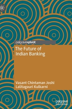 Hardcover The Future of Indian Banking Book