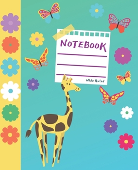 Paperback Notebook: Composition notebook wide ruled - 7.5" x 9.25" 100 Sheets - Cute Giraffe with flowers cover for boys girls school Book