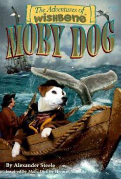 Moby Dog - Book #10 of the Adventures of Wishbone