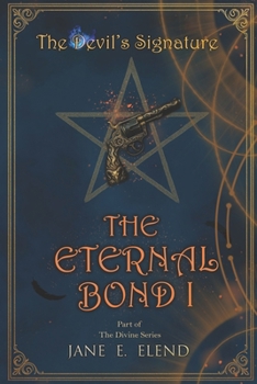 The Devil's Signature: Eternal Bond Part I - Book  of the Devil's Signature