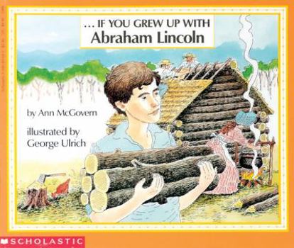 School & Library Binding If You Grew Up with Abraham Lincoln Book