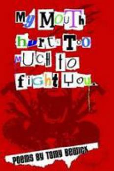 Paperback My Mouth Hurts Too Much To Fight You Book