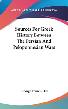 Hardcover Sources For Greek History Between The Persian And Peloponnesian Wars Book