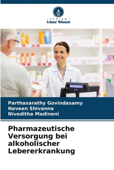 Paperback Pharmazeutische Versorgung bei alkoholischer Lebererkrankung [German] Book