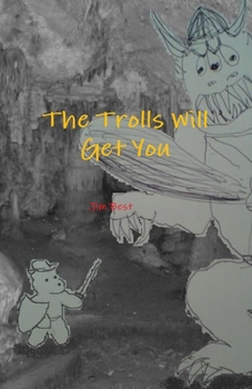 Paperback The Trolls Will Get You Book