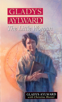 Paperback Gladys Aylward: The Little Woman Book