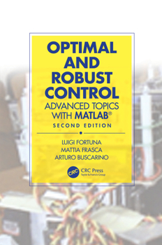 Hardcover Optimal and Robust Control: Advanced Topics with MATLAB(R) Book