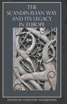 Paperback The Scandinavian Way and Its Legacy in Europe Book