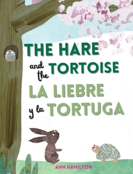 Hardcover The Hare and the Tortoise / La Libre y la Tortuga Book