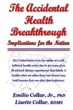 Paperback The Accidental Health Breakthrough: Implications for the Nation Book