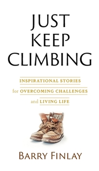 Hardcover Just Keep Climbing Book