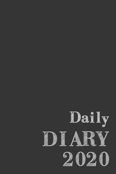 Daily Diary 2020: 365 Day Journal January - December 2020 | Page a day Diary Appointment Time Schedule Agenda Organizer To Do | Track for Meal, Mood, ... Gratitude Daily Self Care for Men Black Cover