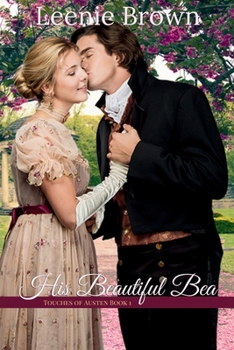 His Beautiful Bea: A Touches of Austen Novella (Book 1)